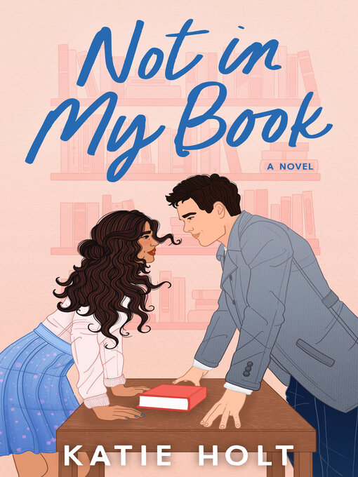 Title details for Not in My Book by Katie  Holt - Available